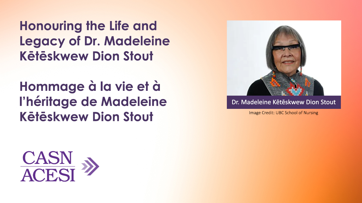 Honouring the Life and Legacy of Dr. Madeleine Kētēskwew Dion Stout